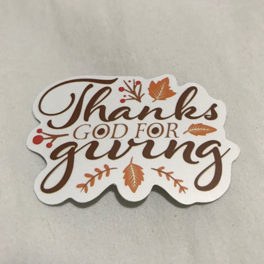 3/$15 - Thanks God For Giving Sticker Thanksgiving Holiday Fall Leaves
